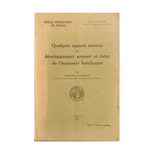 Quelques aspects sociaux du developpement present et futur de l’economie bresilienne - - - 1937 - -