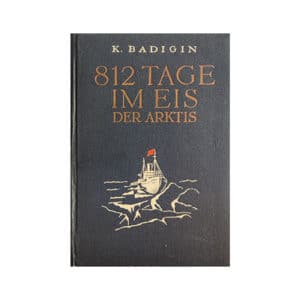 812 tage im eis der arktis - - - 1940 - -