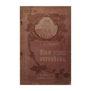 Elaw surnukeha : Drama 6 järgus, 12 pildis - Lev Tolstoi - 1911 - -