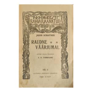 Raudne väärjumal - Jakob Schaffner - 1913 - -