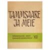 Tammsaare ja meie - - - 1982 - -