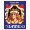 Tilleprintsess - Voldemar Miller - 1989 - -