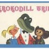 Krokodill Trill - Eduard Uspenski, Roman Katšanov - 1975 - -