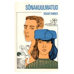Sõnakuulmatud - Oskar Tanner - 1982 - -