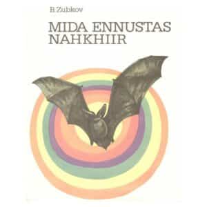 Mida ennustas nahkhiir - Boriss Zubkov - 1979 - -