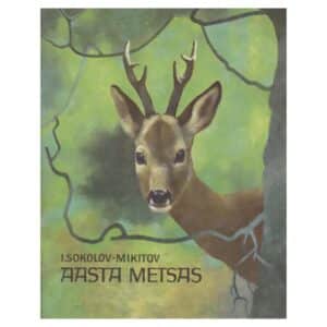 Aasta metsas - Ivan Sokolov-Mikitov - 1977 - -