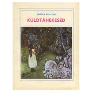 Kuldtähekesed - Božena Nemcová - 1970 - -