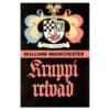 Kruppi relvad - William Manchester - 1974 - -