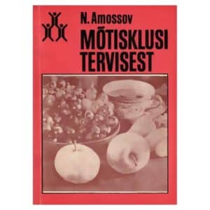 Mõtisklusi tervisest - Nikolai Amossov - 1985 - -