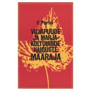 Viljapuude ja marjakultuuride haiguste määraja - Evald Pärtel - 1974 - -
