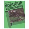 Koduõue kujundamine - Pertti Vaasio - 1992 - -