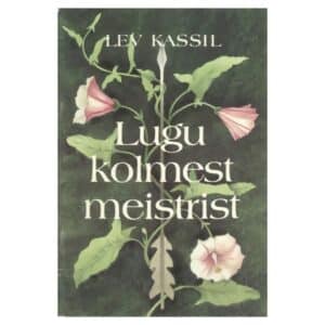Lugu kolmest meistrist - Lev Kassil - 1990 - -