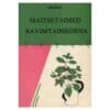 Maitsetaimed ravimtaimedena - Ain Raal - 1993 - -