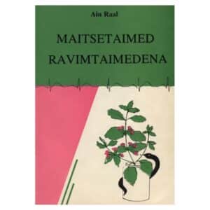 Maitsetaimed ravimtaimedena - Ain Raal - 1993 - -