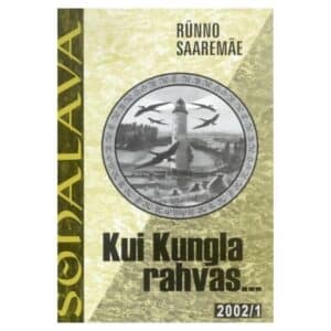 Kui Kungla rahvas… - Rünno Saaremäe - 2002 - -