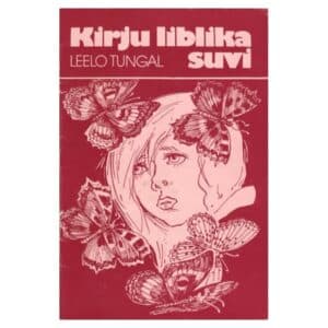 Kirju liblika suvi - Leelo Tungal - 1986 - -