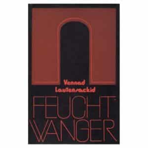 Vennad Lautensackid - Lion Feuchtwanger - 1977 - -