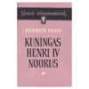 Kuningas Henri IV noorus - Heinrich Mann - 1961 - -