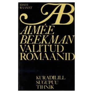 Kuradilill. Sugupuu. Tihnik - Aimée Beekman - 1984 - -