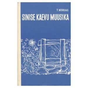 Sinise kaevu muusika - Torborg Nedreaas - 1968 - -