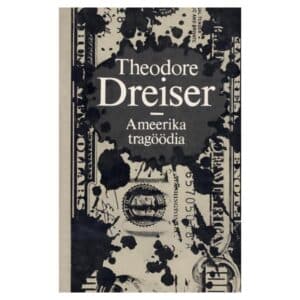 Ameerika tragöödia 1. osa - Theodore Dreiser - 1986 - -