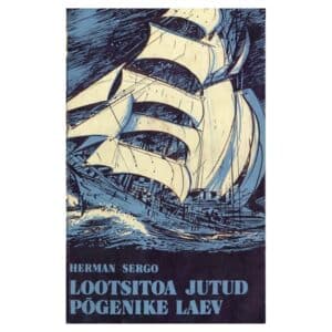 Lootsitoa jutud. Põgenike laev - Herman Sergo - 1978 - -