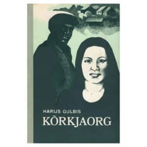 Kõrkjaorg - Harijs Gulbis - 1987 - -