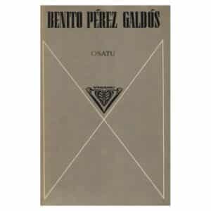 Osatu - Benito Pérez Galdós - 1979 - -