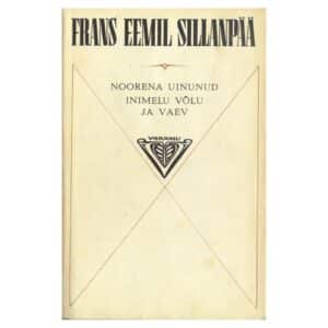 Noorena uinunud. Inimelu võlu ja vaev - Frans Eemil Sillanpää - 1975 - -