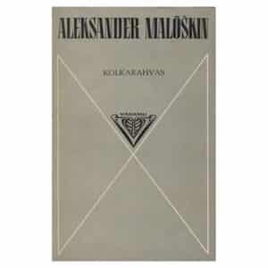 Kolkarahvas - Aleksander Malõškin - 1977 - -