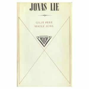 Gilje pere. Maisa Jons - Jonas Lie - 1973 - -