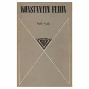 Vennad - Konstantin Fedin - 1979 - -