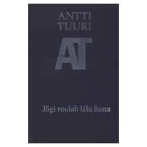 Jõgi voolab läbi linna - Antti Tuuri - 1983 - -
