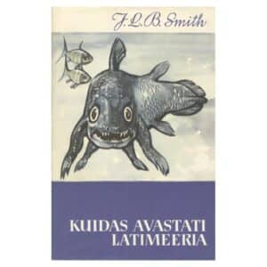 Kuidas avastati latimeeria - J. L. B. Smith - 1964 - -