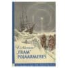 «Fram» polaarmeres 1. osa - Fridtjof Nansen - 1959 - -
