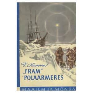 «Fram» polaarmeres 1. osa - Fridtjof Nansen - 1959 - -