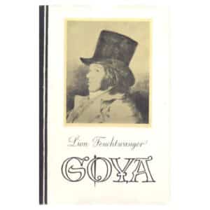 Goya - Lion Feuchtwanger - 1960 - -