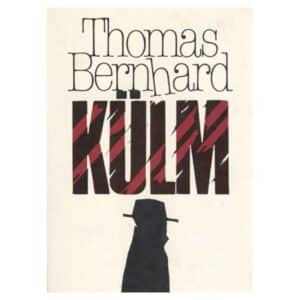 Külm - Thomas Bernhard - 1984 - -
