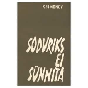 Sõduriks ei sünnita - Konstantin Simonov - 1969 - -