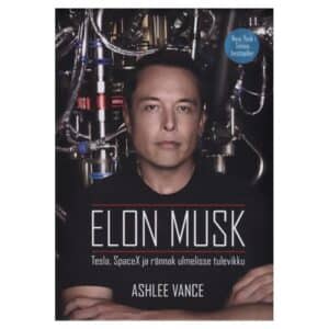 Elon Musk - Ashlee Vance - 2015 - 9789949962518