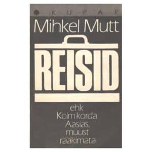Reisid - Mihkel Mutt - 1990 - -