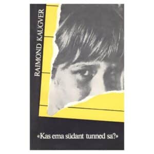 «Kas ema südant tunned sa?» - Raimond Kaugver - 1988 - -