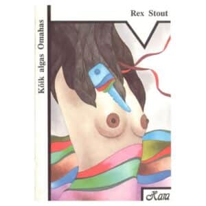 Kõik algas Omahas - Rex Stout - 1991 - -
