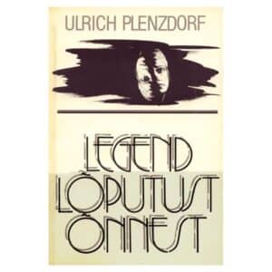 Legend lõputust õnnest - Ulrich Plenzdorf - 1988 - -