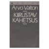Kiirustav kahetsus - Arvo Valton - 1989 - -