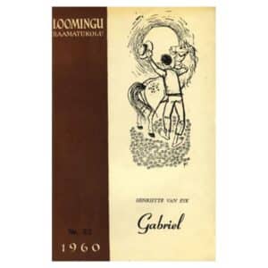 Gabriel 2. osa - Henriette van Eyk - 1960 - -