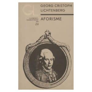 Aforisme – Georg Christoph Lichtenberg - Georg Christoph Lichtenberg - 1972 - -