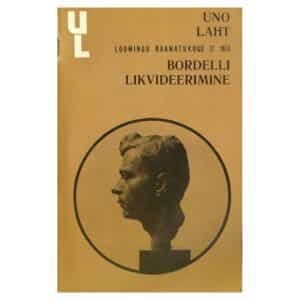 Bordelli likvideerimine - Uno Laht - 1974 - -