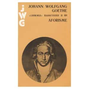 Aforisme – Johann Wolfgang Goethe - Johann Wolfgang Goethe - 1974 - -