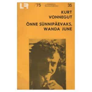 Õnne sünnipäevaks, Wanda June - Kurt Vonnegut - 1975 - -